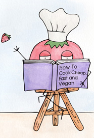 a tomato in a toque reads How to Cook Cheap Fast and Vegan