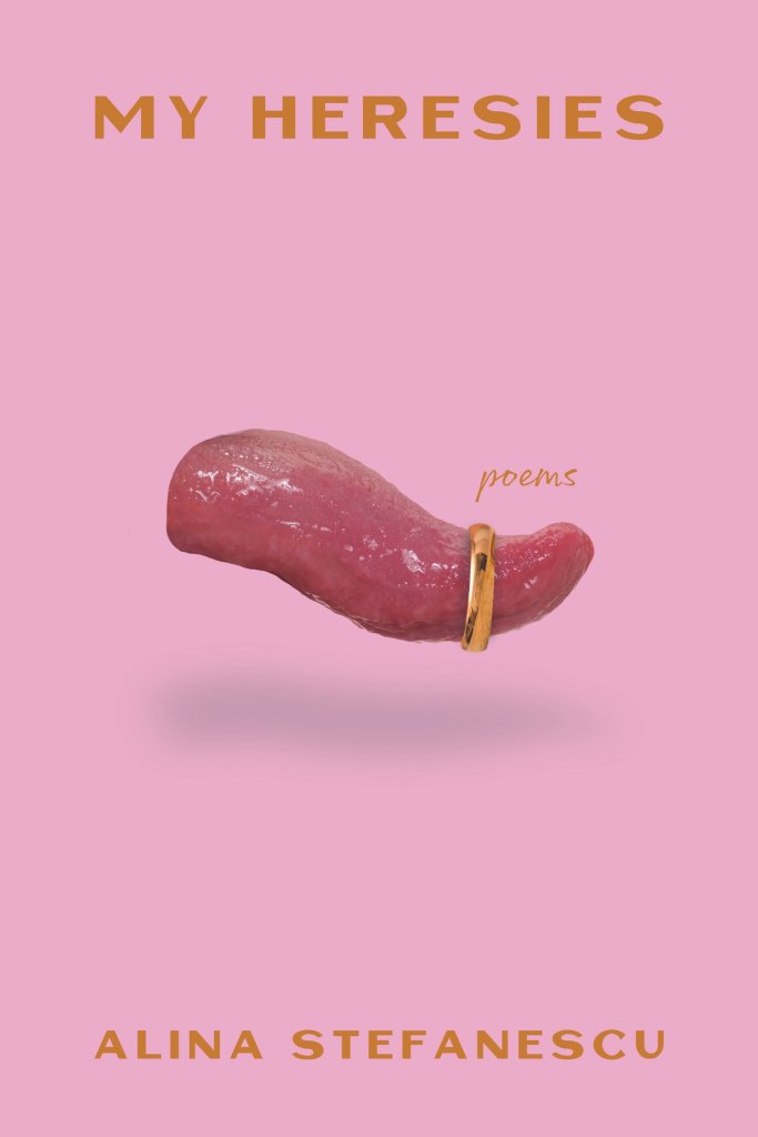 Cover of the book My Heresies. It’s pink and shows a tongue with a wedding ring.